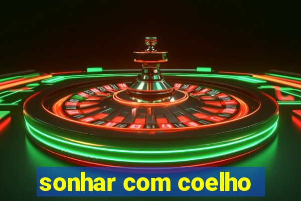 sonhar com coelho